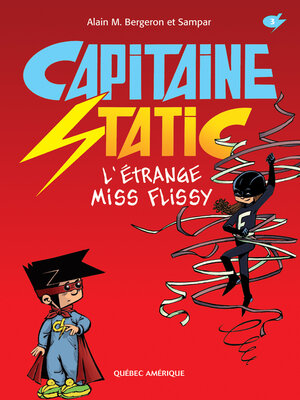cover image of Capitaine Static 3--L'Étrange Miss Flissy